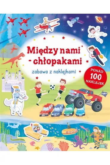 Między nami chłopakami. Zabawa z naklejkami