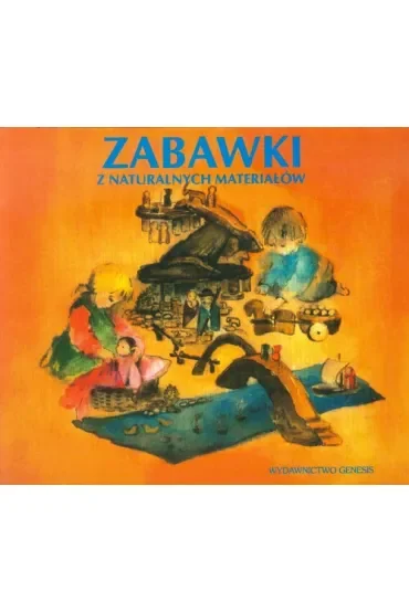 Zabawki z naturalnych materiałów