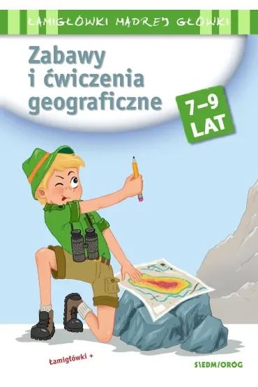 Zabawy i ćwiczenia geograficzne. Łamigłówki mądrej główki
