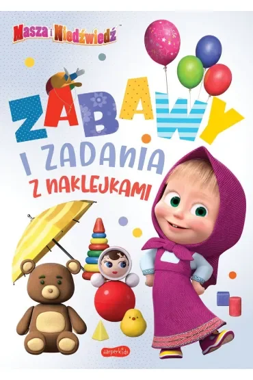 Zabawy i zadania z naklejkami. Masza i Niedźwiedź
