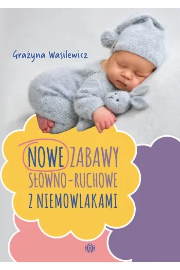 Zabawy słowno-ruchowe z niemowlakami