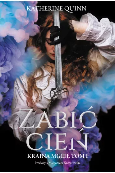 Zabić Cień. Kraina Mgieł. Tom 1