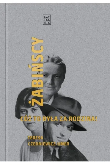 Żabińscy. Cóż to była za rodzina!