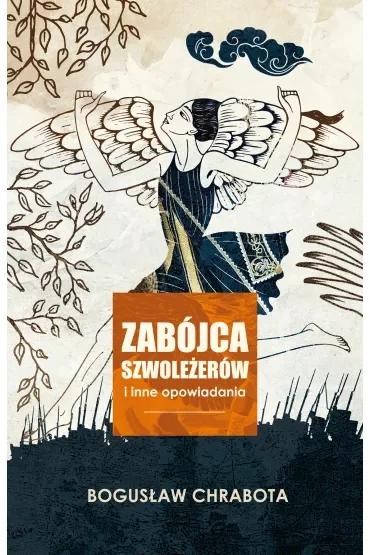 Zabójca szwoleżerów i inne opowiadania