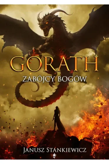 Zabójcy bogów. Seria Gorath. Tom 4