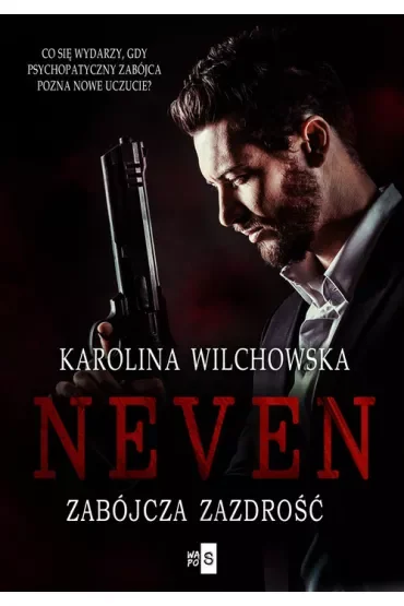Zabójcza zazdrość. Neven. Tom 2