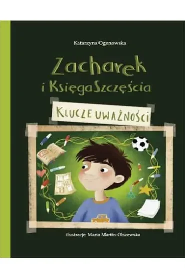 Zacharek i Księga Szczęścia - klucze uważności