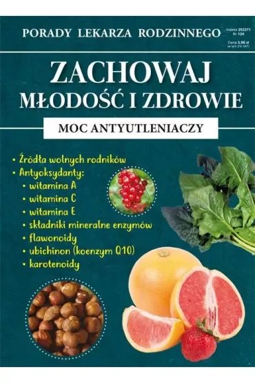 Porady lek. rodzinnego. Zachowaj młodość.. Nr 124