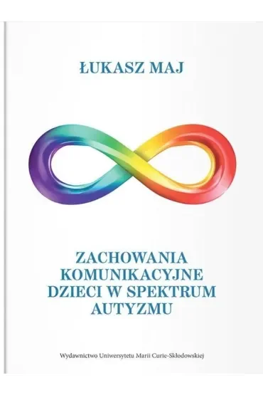 Zachowania komunikacyjne dzieci w spektrum autyzmu