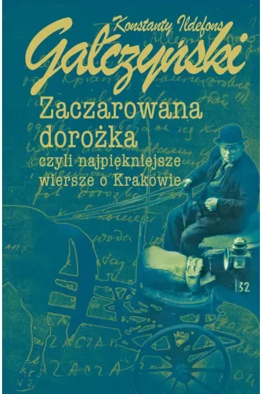 Zaczarowana dorożka, czyli najpiękniejsze wiersze o Krakowie