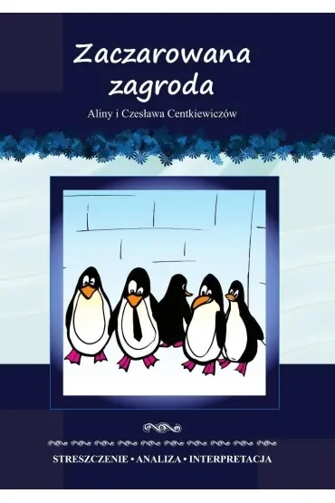"Zaczarowana zagroda" Streszczenie, analiza...
