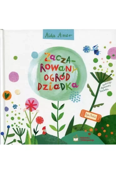 Zaczarowany ogród dziadka