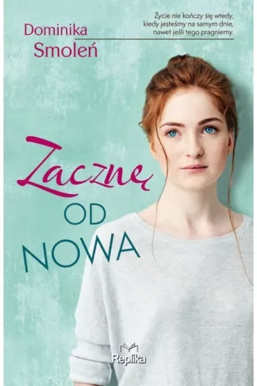 Zacznę od nowa