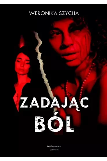 Zadając ból