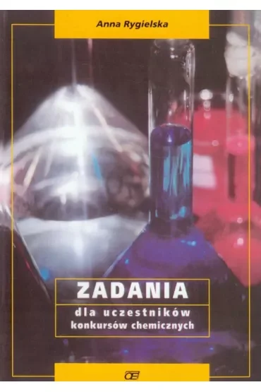 Zadania dla uczestników konkursów chemicznych wydanie 3