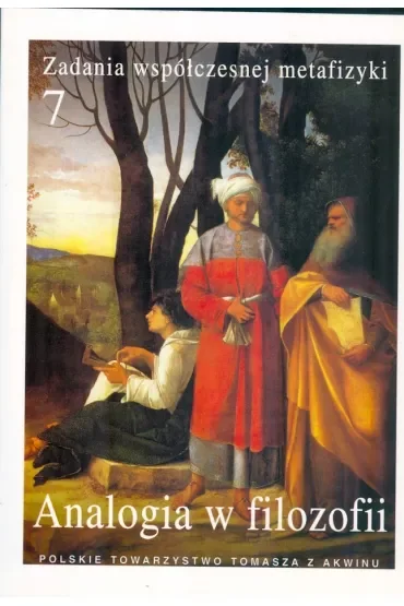 Zadania współczesnej metafizyki T.7 Analogia w...