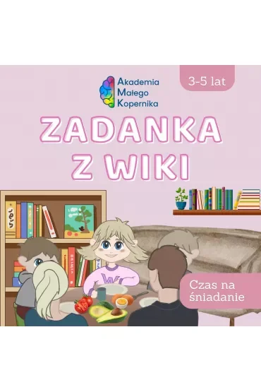 Zadanka z Wiki. Czas na śniadanie