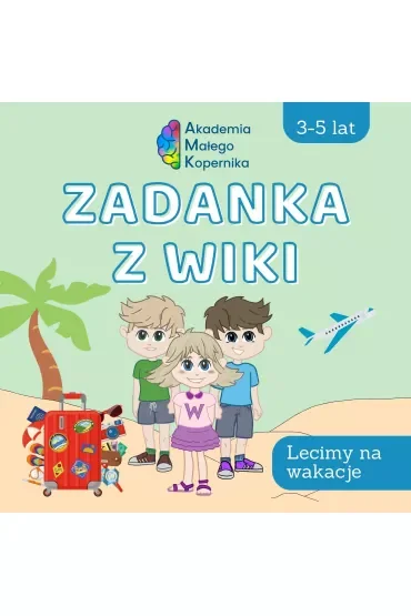 Zadanka z Wiki. Lecimy na wakacje