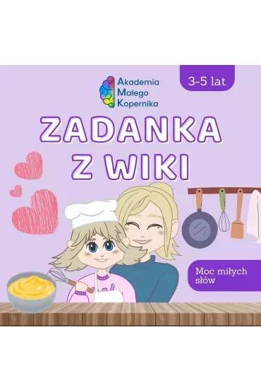 Zadanka z Wiki. Moc miłych słów