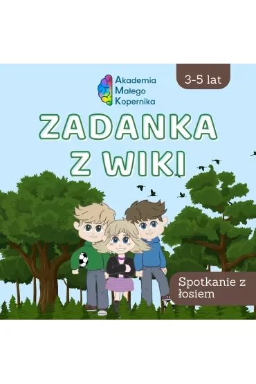 Zadanka z Wiki. Spotkanie z łosiem