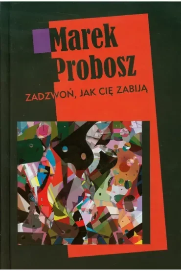 Zadzwoń, jak cię zabiją