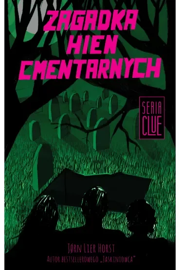 CLUE Tom 4. Zagadka hien cmentarnych