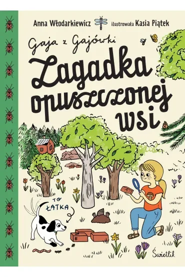 Zagadka opuszczonej wsi. Gaja z Gajówki. Tom 2