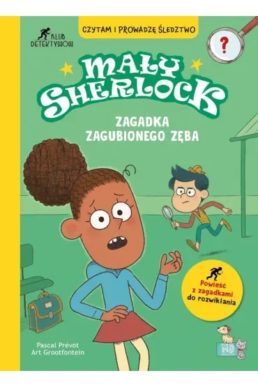 Zagadka zagubionego zęba. Mały Sherlock