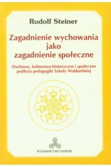Zagadnienie wychowania jako zagadnienie społeczne