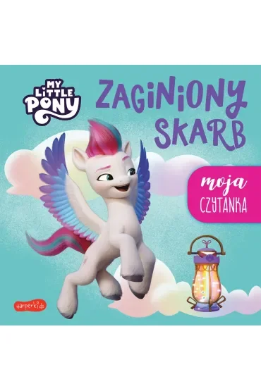 Zaginiony skarb. My Little Pony. Moja czytanka