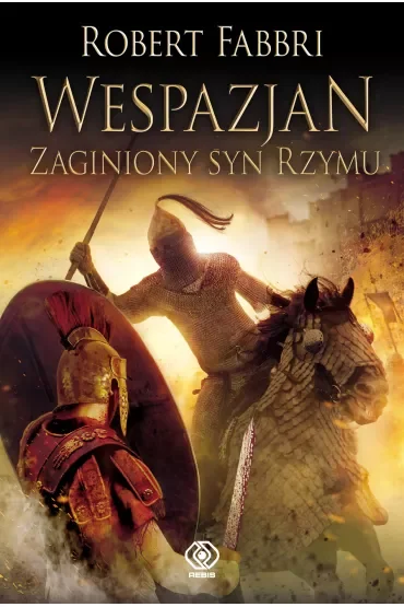 Zaginiony syn Rzymu. Wespazjan. Tom 6