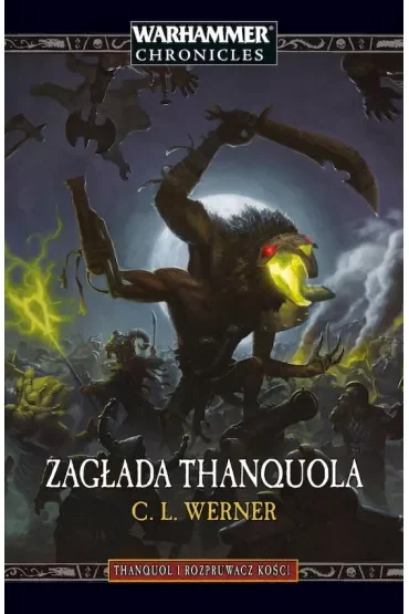 Zagłada Thanquola. Thanquol i Rozpruwacz Kości. Tom 3
