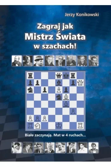 Zagraj jak mistrz świata w szachach