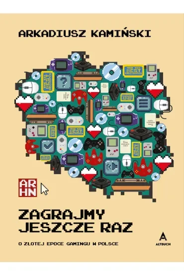 Zagrajmy jeszcze raz. O złotej epoce gamingu w Polsce