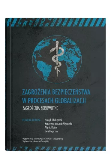 Zagrożenia bezpieczeństwa w procesach globalizacji. Zagrożenia zdrowotne