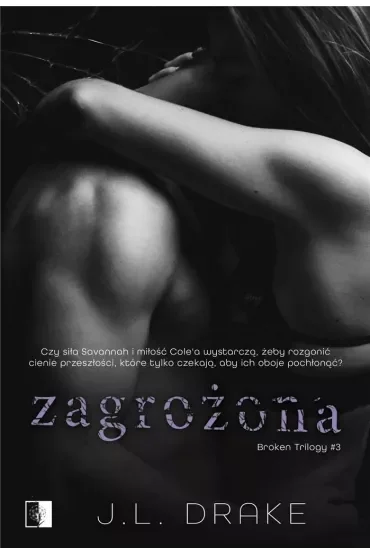 Zagrożona. Broken Trilogy. Tom 3
