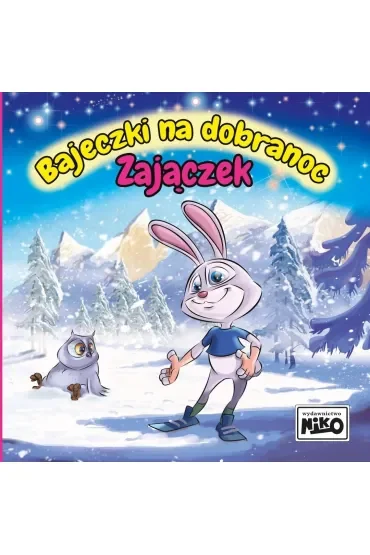 Zajączek. Bajeczki na dobranoc