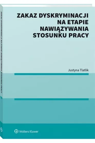 Zakaz dyskryminacji na etapie nawiązywania stosunku pracy