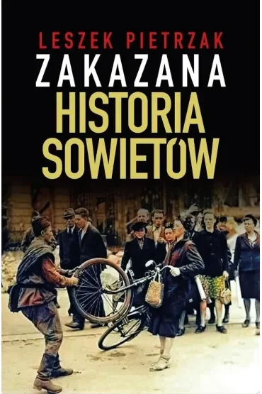 Zakazana historia Sowietów