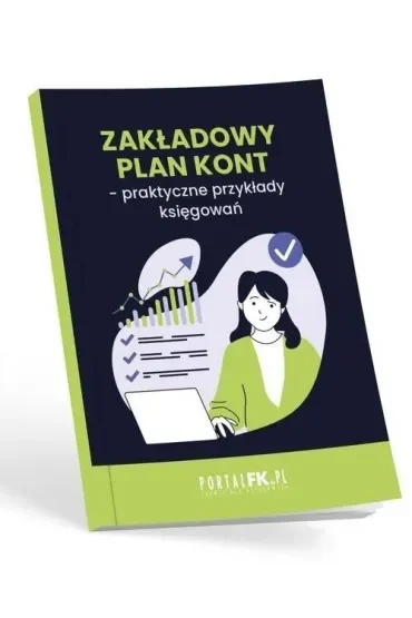 Zakładowy Plan Kont - praktyczne przykłady księgowań