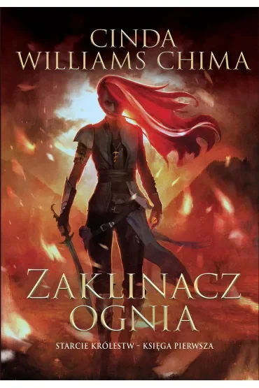Zaklinacz ognia. Starcie królestw. Tom 1