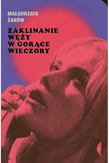 Zaklinanie węży w gorące wieczory