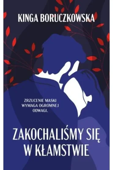 Zakochaliśmy się w kłamstwie