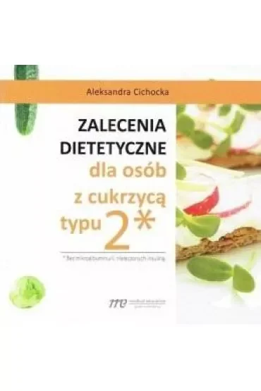 Zalecenia dietetyczne dla osób z cukrzycą typu 2