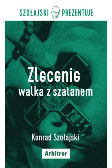 Zlecenie walka z szatanem