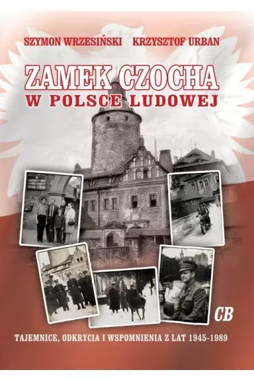 Zamek Czocha w Polsce Ludowej