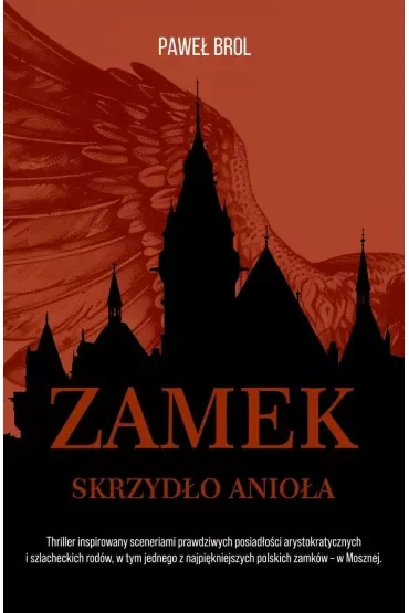 Zamek. Skrzydło anioła