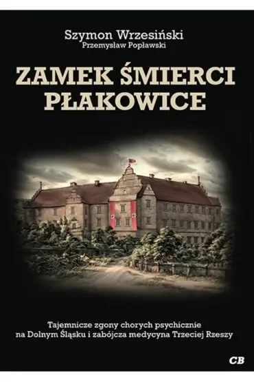 Zamek śmierci Płakowice
