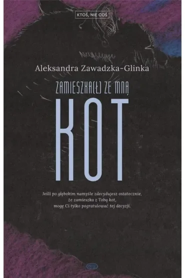 Zamieszka(ł) ze mną kot. Ktoś, nie coś. Tom 2