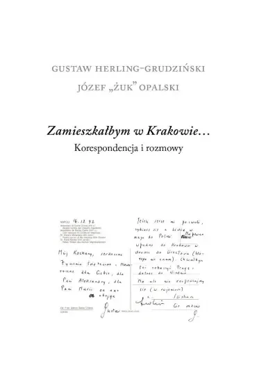 Zamieszkałbym w Krakowie… Korespondencja i rozmowy